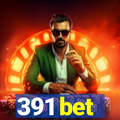 391 bet